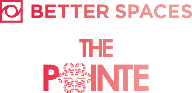 Better Spaces, The Pointe